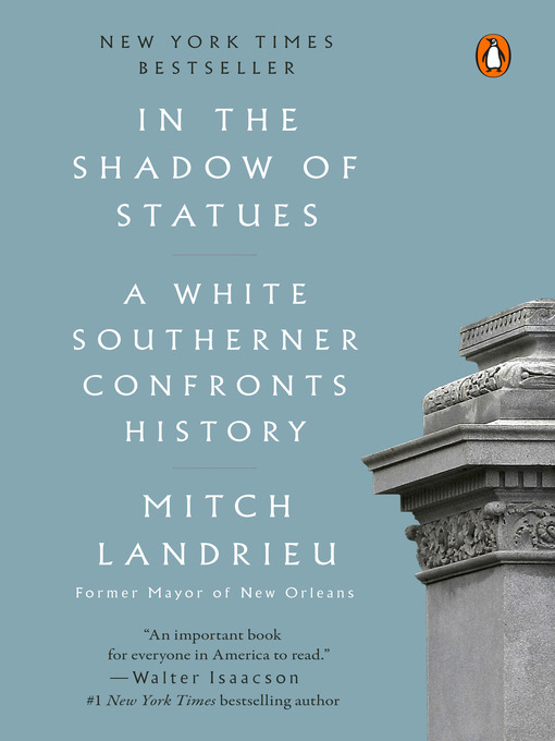 Title details for In the Shadow of Statues by Mitch Landrieu - Available